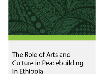The Role of Arts and Culture in Peacebuilding in Ethiopia